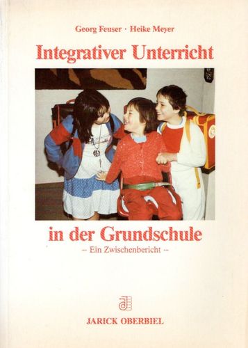 Georg Feuser/ Heike Meyer - Integrativer Unterricht in der Grundschule
