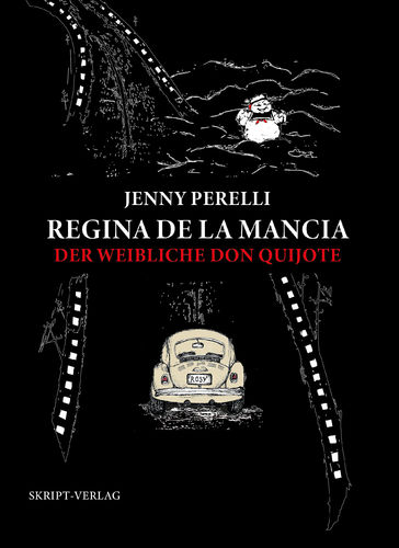 Jenny Perelli: Regina de la Mancia - Der weibliche Don Quijote